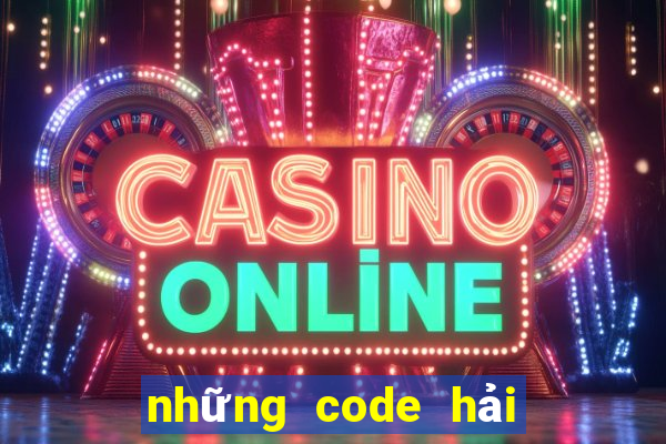 những code hải tặc đại chiến