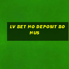 lv bet no deposit bonus