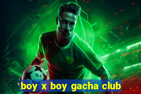 boy x boy gacha club