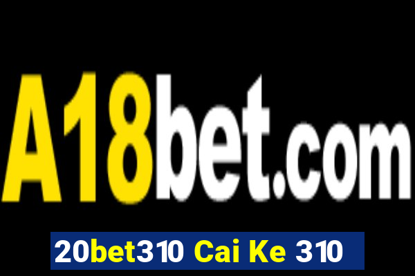 20bet310 Cai Ke 310