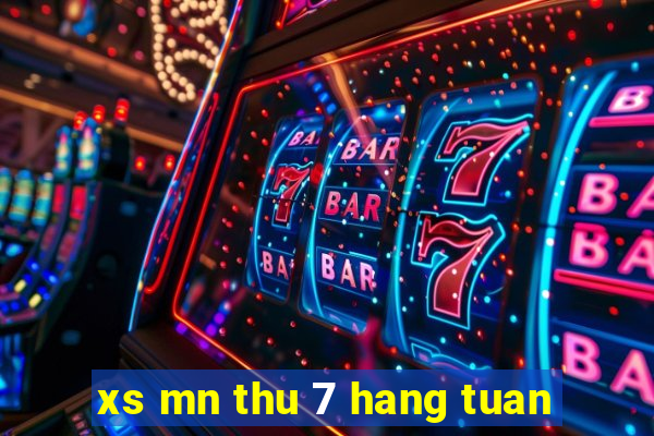 xs mn thu 7 hang tuan