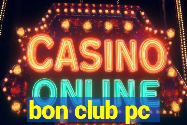 bon club pc