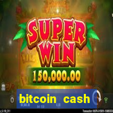 bitcoin cash gambling casino