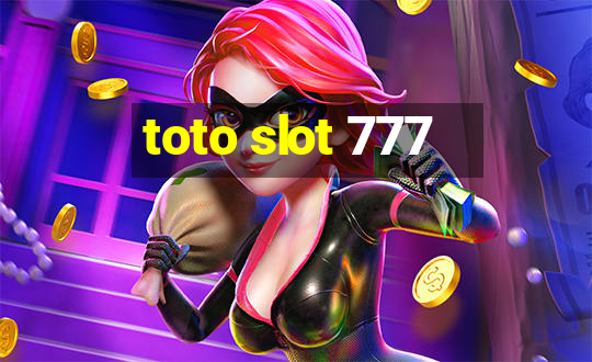 toto slot 777