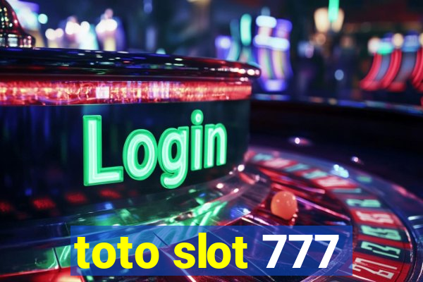 toto slot 777