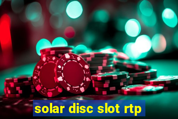 solar disc slot rtp