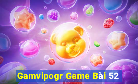 Gamvipogr Game Bài 52