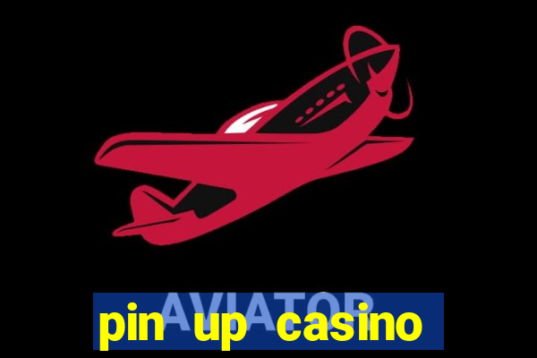 pin up casino промокод 2019