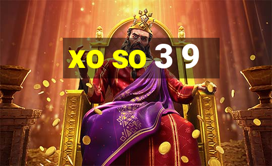 xo so 3 9