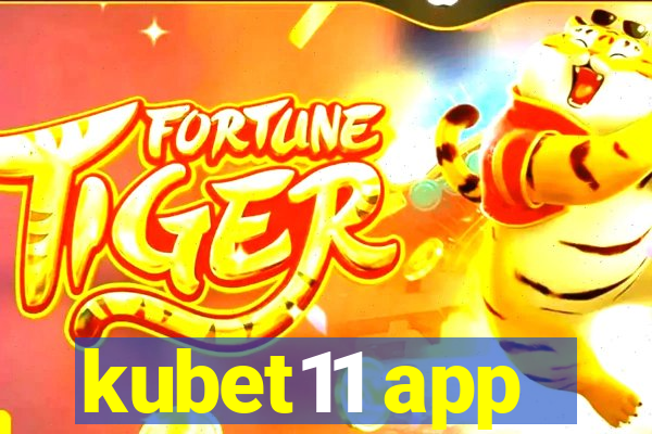 kubet11 app