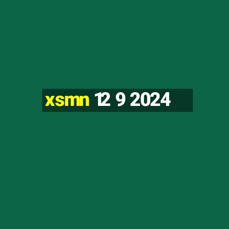 xsmn 12 9 2024