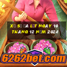 xổ số đà lạt ngày 10 tháng 12 năm 2024