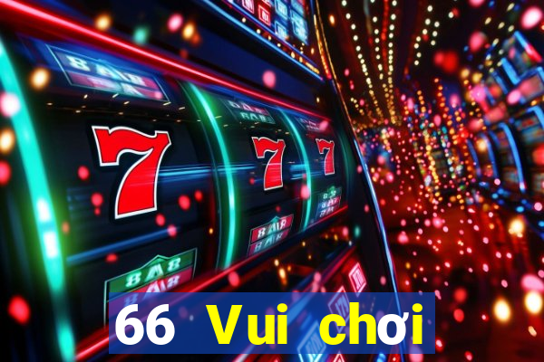 66 Vui chơi giải trí