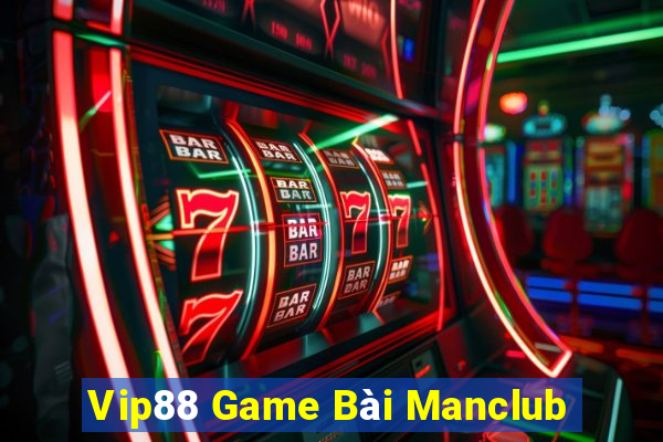 Vip88 Game Bài Manclub