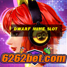 dwarf mine slot