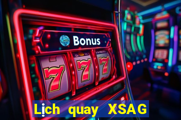 Lịch quay XSAG ngày 1