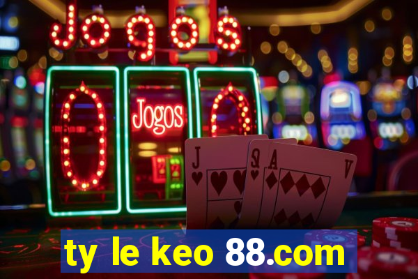 ty le keo 88.com