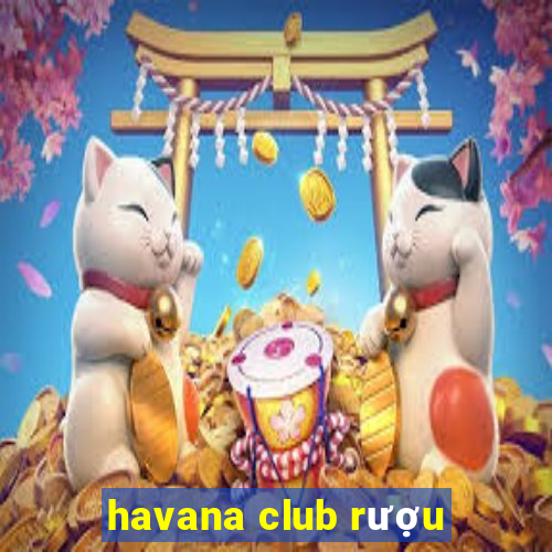 havana club rượu