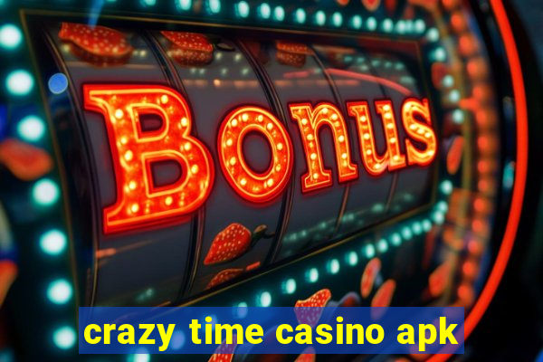 crazy time casino apk