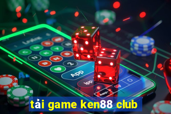 tải game ken88 club