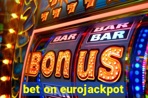 bet on eurojackpot