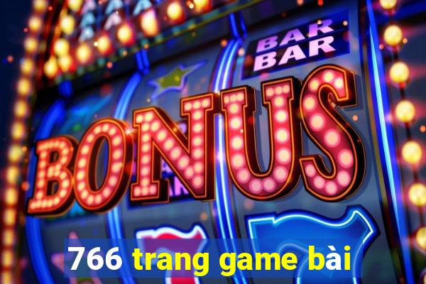 766 trang game bài