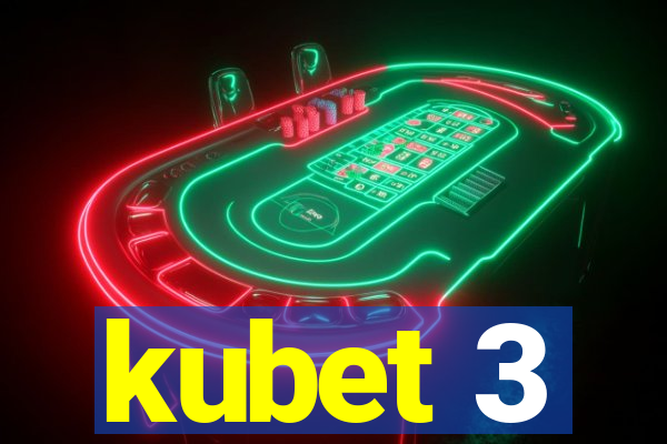 kubet 3