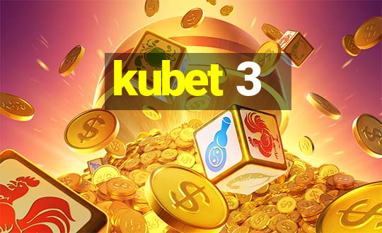 kubet 3