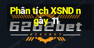 Phân tích XSND ngày 11