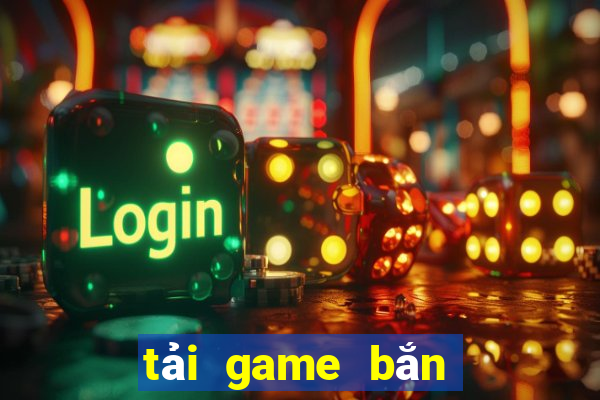 tải game bắn cá miễn phí