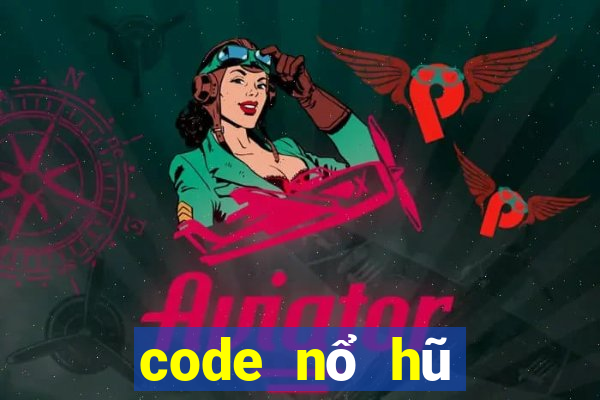 code nổ hũ thần tài