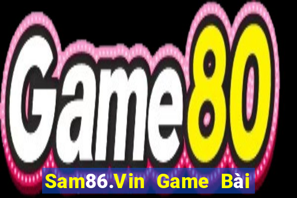 Sam86.Vin Game Bài Ma Thuật