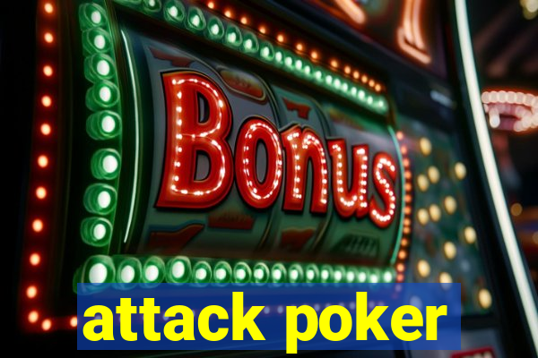 attack poker