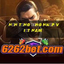 Nền tảng đăng nhập Việt nam