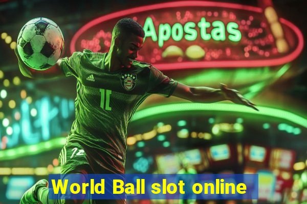 World Ball slot online