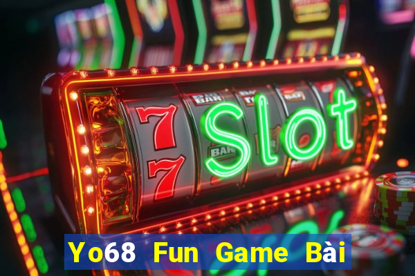 Yo68 Fun Game Bài Phái Mạnh