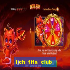 lịch fifa club world cup 2021