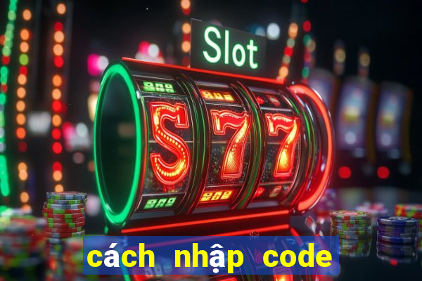 cách nhập code liên quân ios