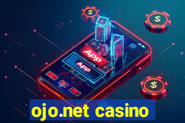 ojo.net casino