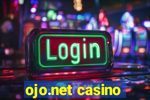 ojo.net casino