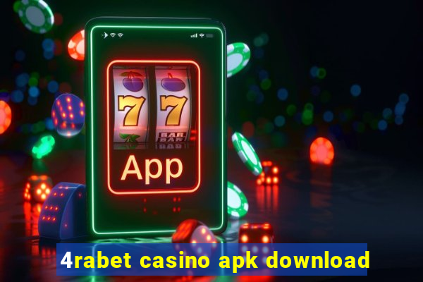 4rabet casino apk download