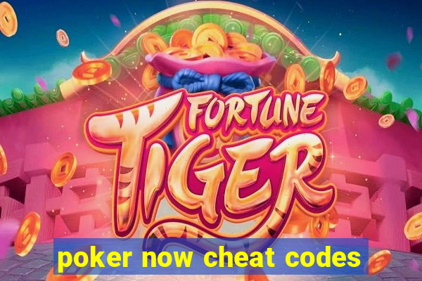 poker now cheat codes