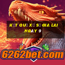 kết quả Xổ Số Gia Lai ngày 9