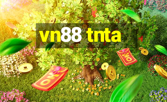 vn88 tnta