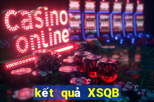 kết quả XSQB ngày 31