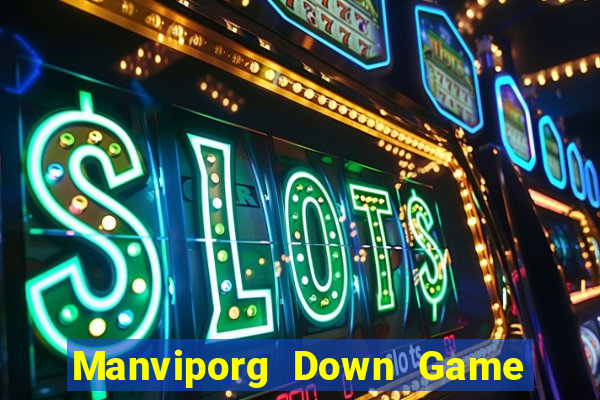 Manviporg Down Game Bài Vui