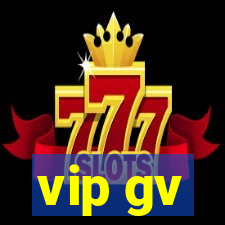 vip gv