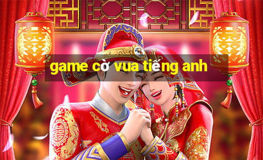 game cờ vua tiếng anh