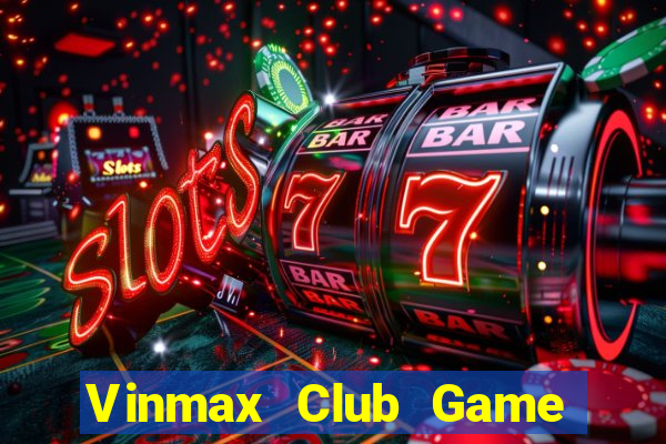 Vinmax Club Game Bài B29