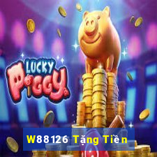 W88126 Tặng Tiền